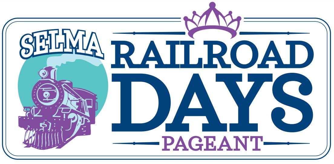 ANNUAL MISS SELMA RAILROAD DAYS PAGEANT Town of Selma